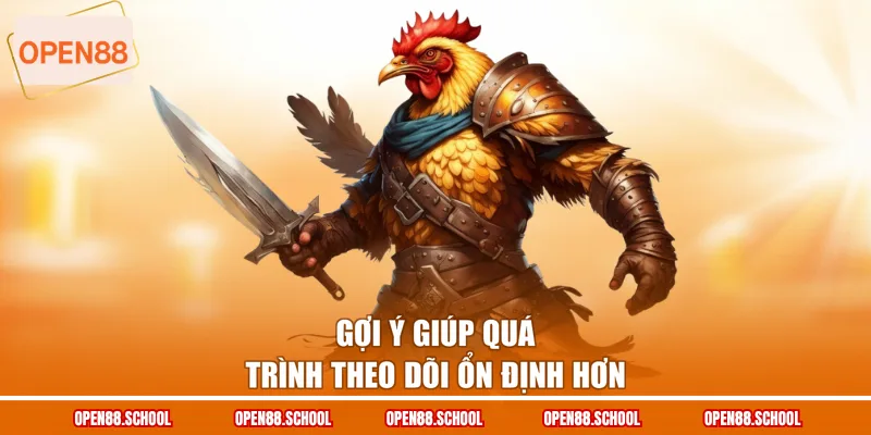Gợi ý giúp quá trình theo dõi ổn định hơn