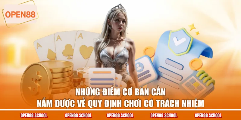 Những điểm cơ bản cần nắm được về quy định chơi có trách nhiệm