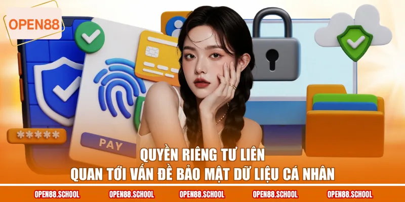 Quyền riêng tư liên quan tới vấn đề bảo mật dữ liệu cá nhân